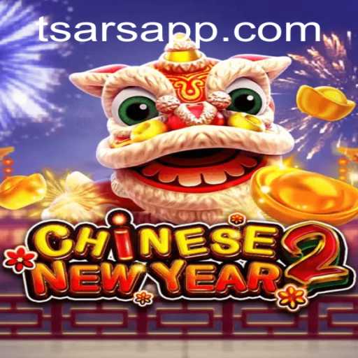CHINESENEWYEAR2: A Mesmerizing Blend of Tradition and Strategy