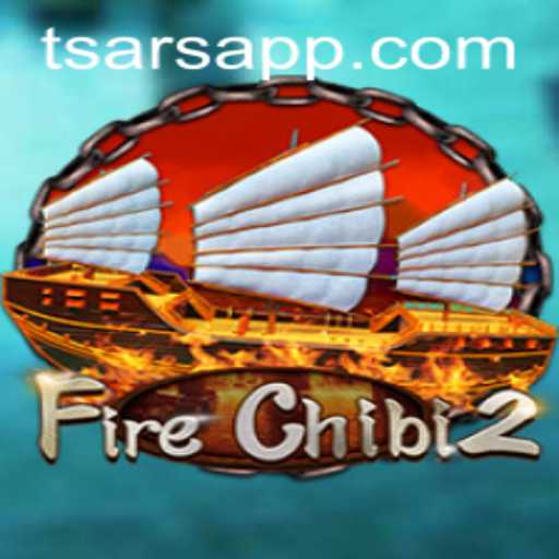 FireChibi2: A Journey into the Realm of Tsars